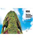 WOHA: NEW FORMS OF SUSTAINABLE ARCHITECTURE - PATRICK BINGHAM-HALL
