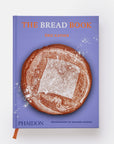 THE BREAD BOOK: 60 ARTISANAL RECIPES FOR THE HOME BAKER (FROM THE AUTHOR OF)