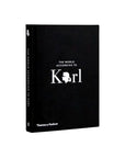THE WORLD ACCORDING TO KARL: THE WIT AND WISDOM OF KARL LAGERFELD