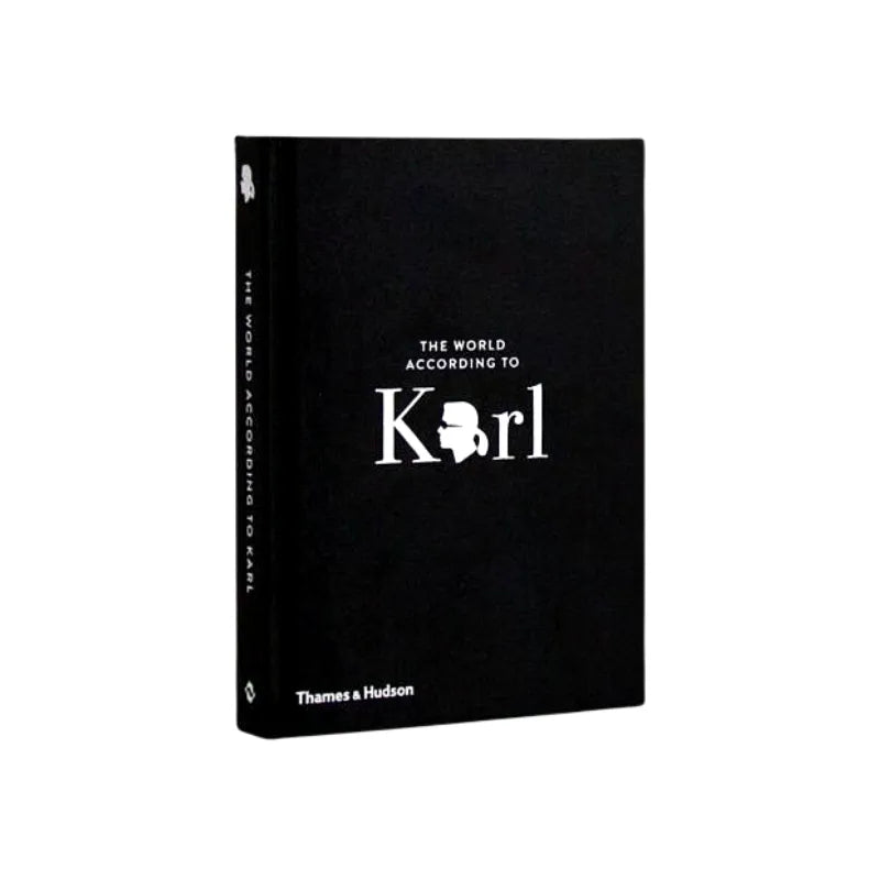 THE WORLD ACCORDING TO KARL: THE WIT AND WISDOM OF KARL LAGERFELD