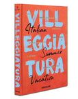 VILLEGGIATURA: ITALIAN SUMMER VACATION - CESARE CUNACCIA