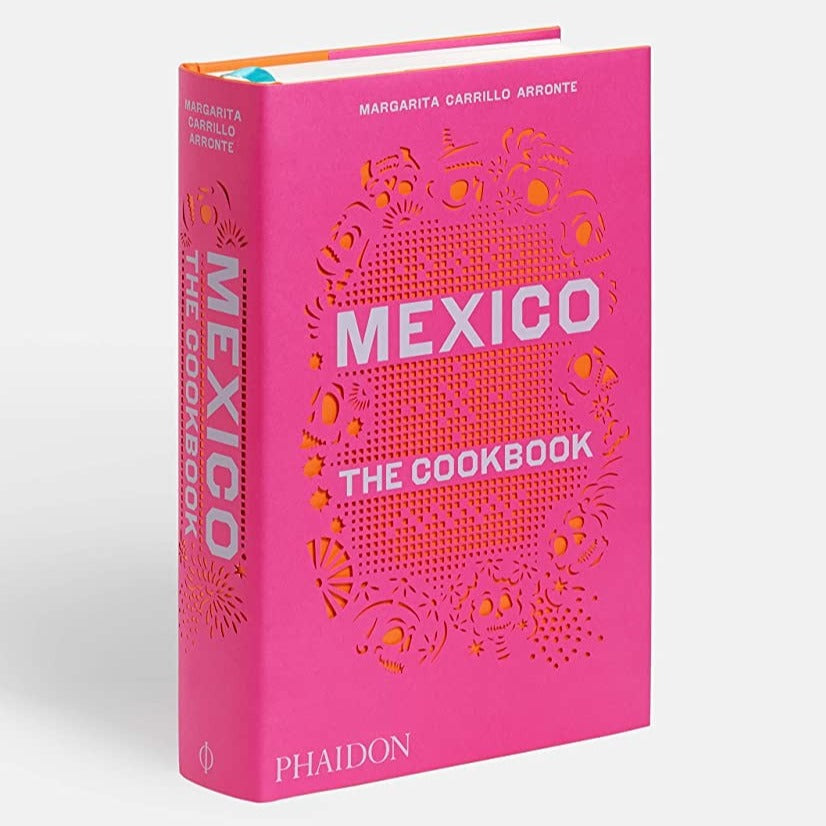 MEXICO - THE COOKBOOK - MARGARITA CARRILLO