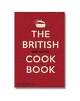 THE BRITISH COOKBOOK: AUTHENTIC HOME COOKING RECIPES FROM ENGLAND -